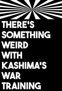 Kashima-chan no Renai Sensen Ijou Ari | There's Something Weird With Kashima's War Training 2
