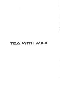 TEA WITH MILK 2