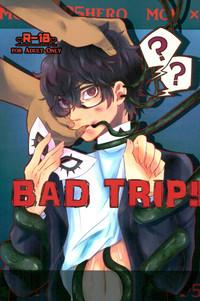 BAD TRIP! 1