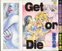 Get or Die 1
