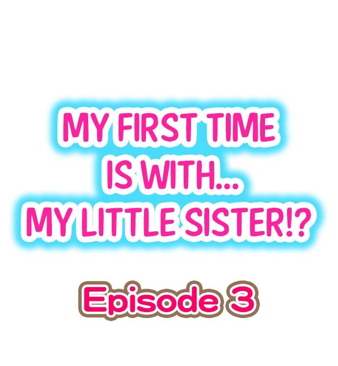My First Time is with.... My Little Sister?! 18