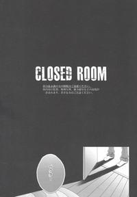 CLOSED ROOM 2