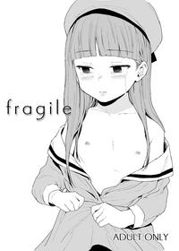 fragile 0