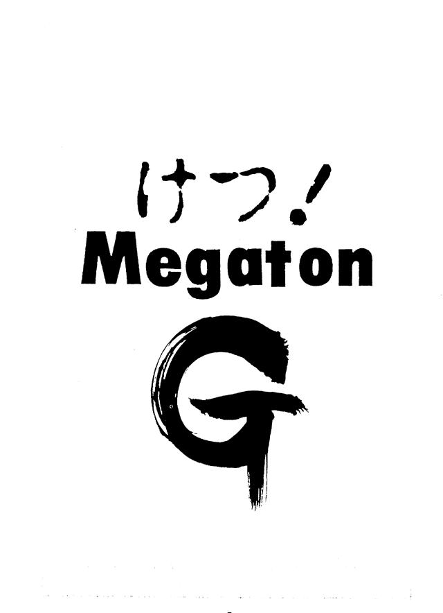 Ketsu! Megaton G 4