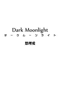Dark Moonlight 2